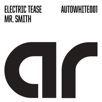 Electric Tease - Mr Smith