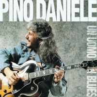 Pino Daniele - Un uomo in blues (2021 Remaster)
