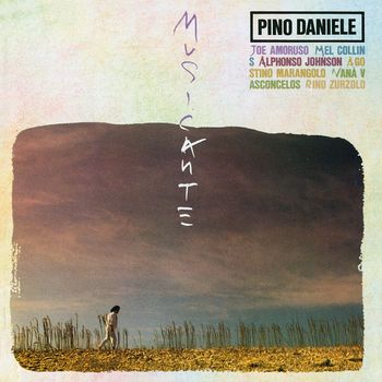 Pino Daniele - Musicante (2021 Remaster)