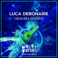 Luca Debonaire - Heaven Knows