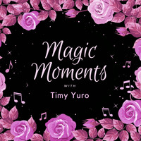 Timi Yuro - Magic Moments with Timi Yuro