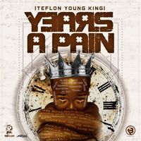 Teflon Young King - Years A Pain