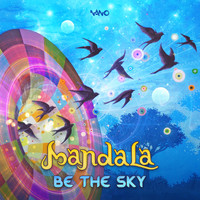 Mandala (UK) - Be The Sky
