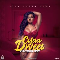 Maestro Don - Cyaa Dweet