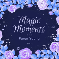 Faron Young - Magic Moments with Faron Young, Vol. 2