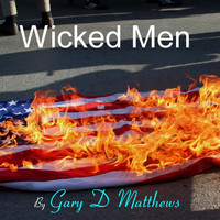 Gary D Matthews - Wicked Men