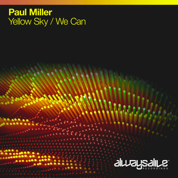 Paul Miller - Yellow Sky / We Can