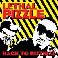 Lethal Bizzle - Back to Bizznizz (Explicit)