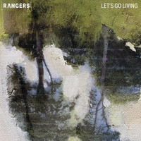 Rangers - Let's Go Living