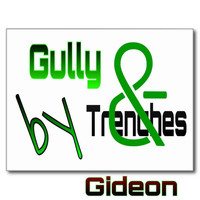 Gideon - Gully & Trenches (Explicit)