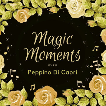 Peppino Di Capri - Magic Moments with Peppino Di Capri