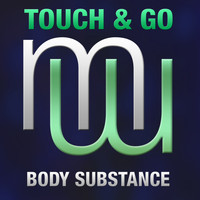 Touch & Go - Body Substance (Radio Edit)