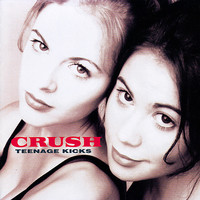 Crush - Teenage Kicks