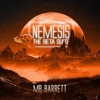 M B Barrett / - Nemesis: The Beta Suite