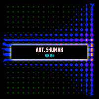 Ant. Shumak - New Era