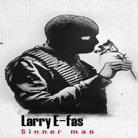 Larry E-Fas / - Sinner Man