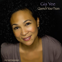 Gia Yee - Quench Your Fears