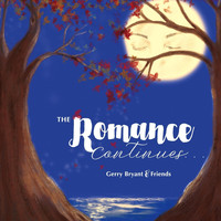 Gerry Bryant - The Romance Continues
