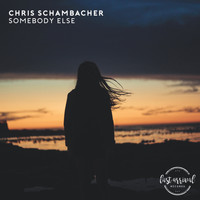Chris Schambacher - Somebody Else