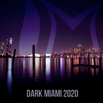 Various Artists - Dark Miami 2020