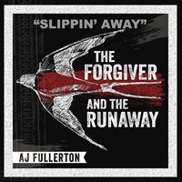 AJ Fullerton - Slippin' Away