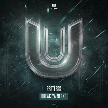Restless - Break Ya Necks