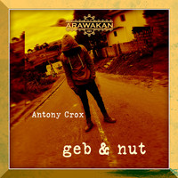 Antony Crox - Geb & Nut