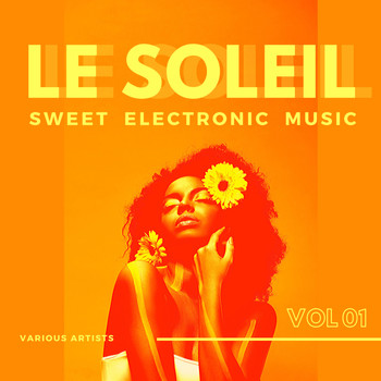 Various Artists - Le Soleil (Sweet Electronic Music), Vol. 1
