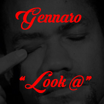 Gennaro - Look @ (Explicit)