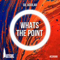 Gil Aguilar - Whats The Point