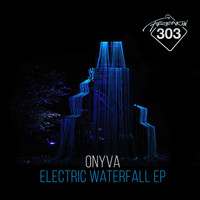 ONYVA - Electric Waterfall EP