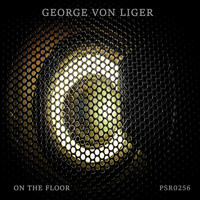 George Von Liger - On The Floor