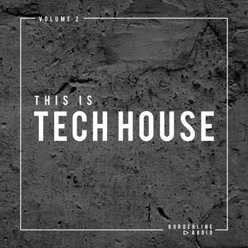 Various Artists - This Is Tech House, Vol. 2