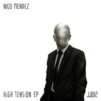 Nico Mendez - High Tension EP