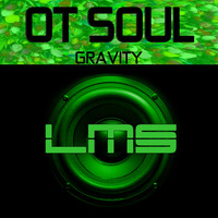 OT Soul - Gravity