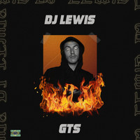 Dj Lewis - Gts (Explicit)