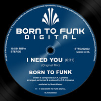 Born To Funk - I Need You
