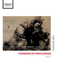 Joby Burgess - Pioneers of Percussion, Vol. 1