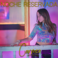 Carmen - Noche Reservada