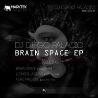 DJ Diego Palacio - Brain Space EP