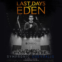 Last Days of Eden - Symphonic Chrysalis