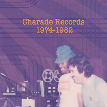 Various Artists - Charade Records 1974-1982