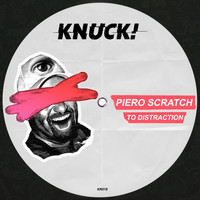 Piero Scratch - To Distraction