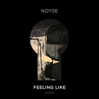 NOYSE - Feeling Like