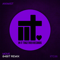 Animist - Move (84bit Remix)