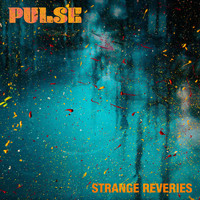 Pulse - Strange Reveries