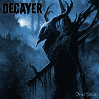 Decayer - Dead Soul (Explicit)