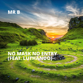 Mr B - No Mask No Entry