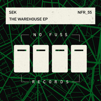 Sek - The Warehouse EP
