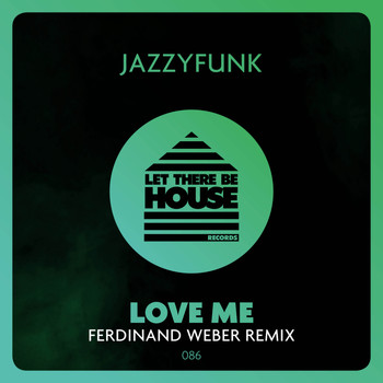 JazzyFunk - Love Me